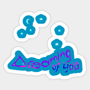 Quote: Dreaming of You Sticker